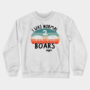 Boars wild boar saying huntress pet hunting Crewneck Sweatshirt